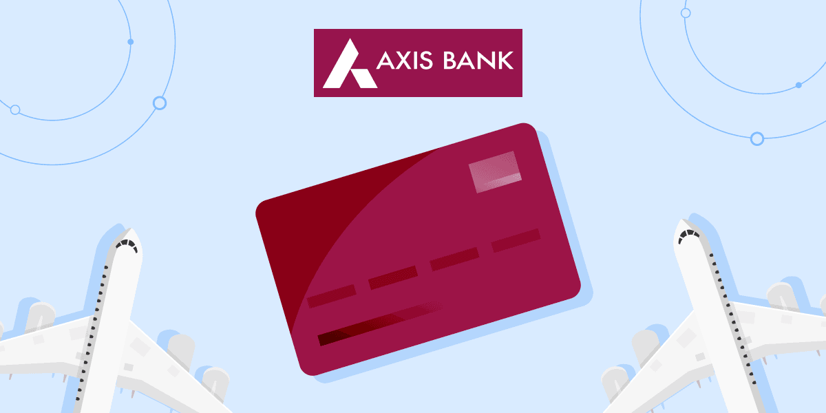 Flat 12% Off up to ₹1500 on Flights with Axis Bank Credit Cards