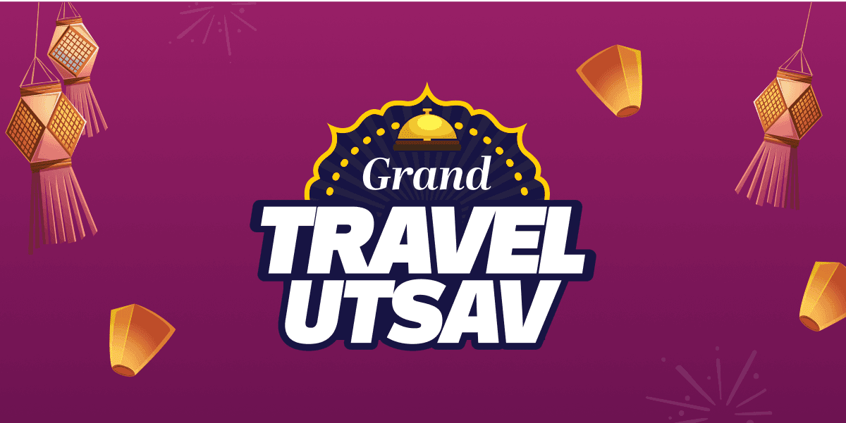 Grand Travel Utsav is LIVE!