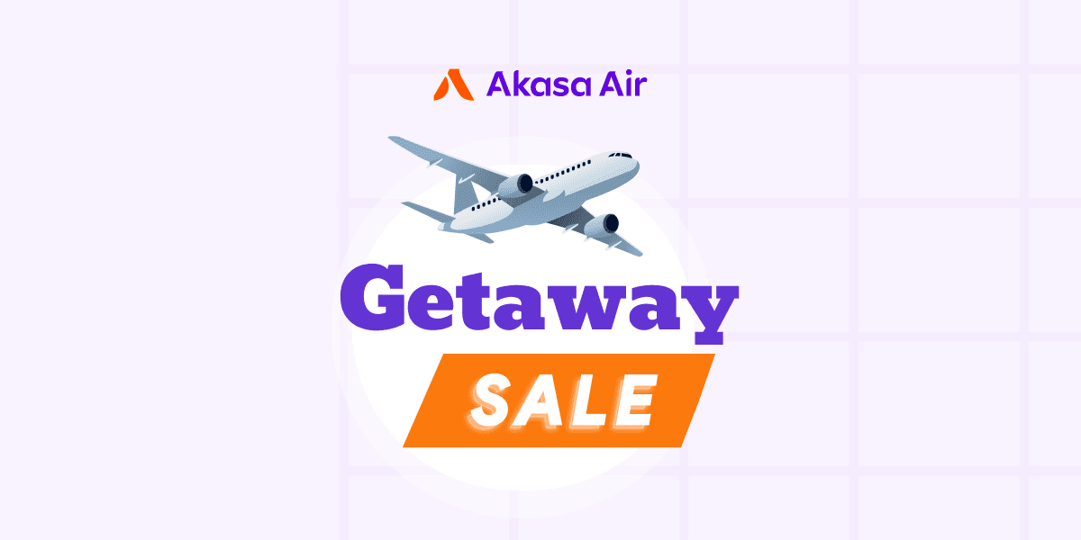 Akasa Air Getaway Sale is LIVE!