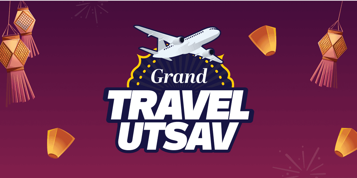 Grand Travel Utsav is LIVE!