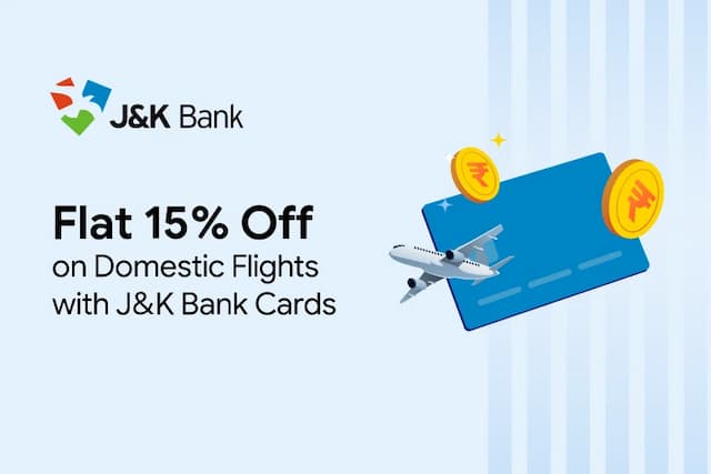 Flat 15% Off on Domestic Flights with J&K Bank Cards Flat 15% Off on Domestic Flights with J&K Bank Cards