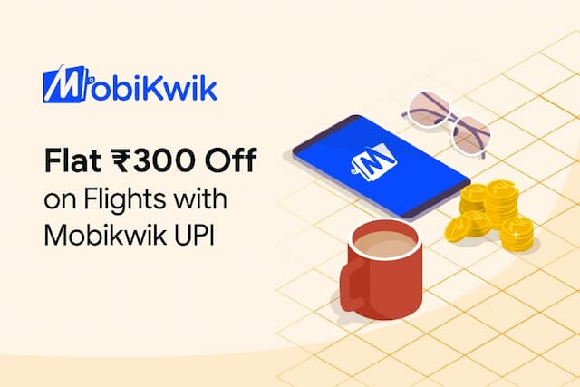 Flat ₹300 Off with Mobikwik UPI Flat ₹300 Off with Mobikwik UPI