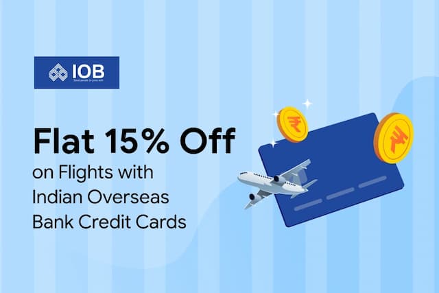 Flat 15% Off on Flights with Indian Overseas Bank Credit Cards Flat 15% Off on Flights with Indian Overseas Bank Credit Cards