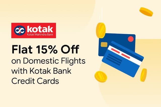Flat 15% Off on Domestic Flights with Kotak Bank Visa Signature, Visa Infinite and Rupay Select Cred Flat 15% Off on Domestic Flights with Kotak Bank Visa Signature, Visa Infinite and Rupay Select Cred