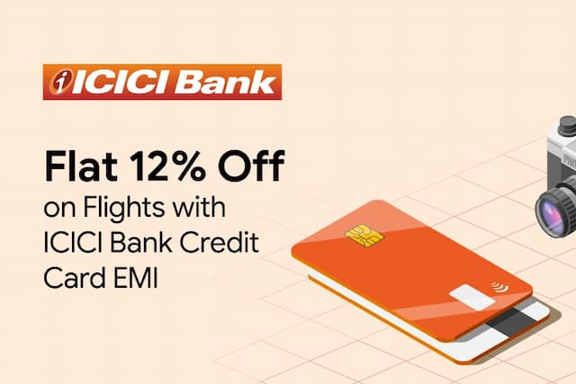 Flat 12% Off on Flights with ICICI Bank Credit Card EMI Flat 12% Off on Flights with ICICI Bank Credit Card EMI