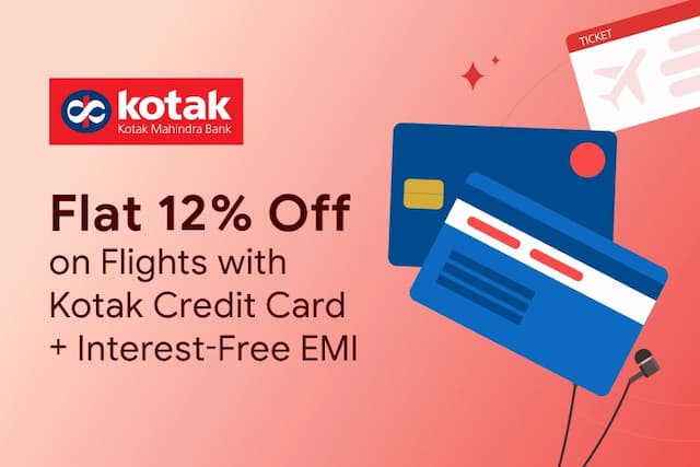 Flat 12% Off on Flights with Kotak Credit Card + Interest-Free EMI Flat 12% Off on Flights with Kotak Credit Card + Interest-Free EMI