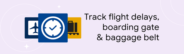 Track flight delays, boarding gate & baggage belt